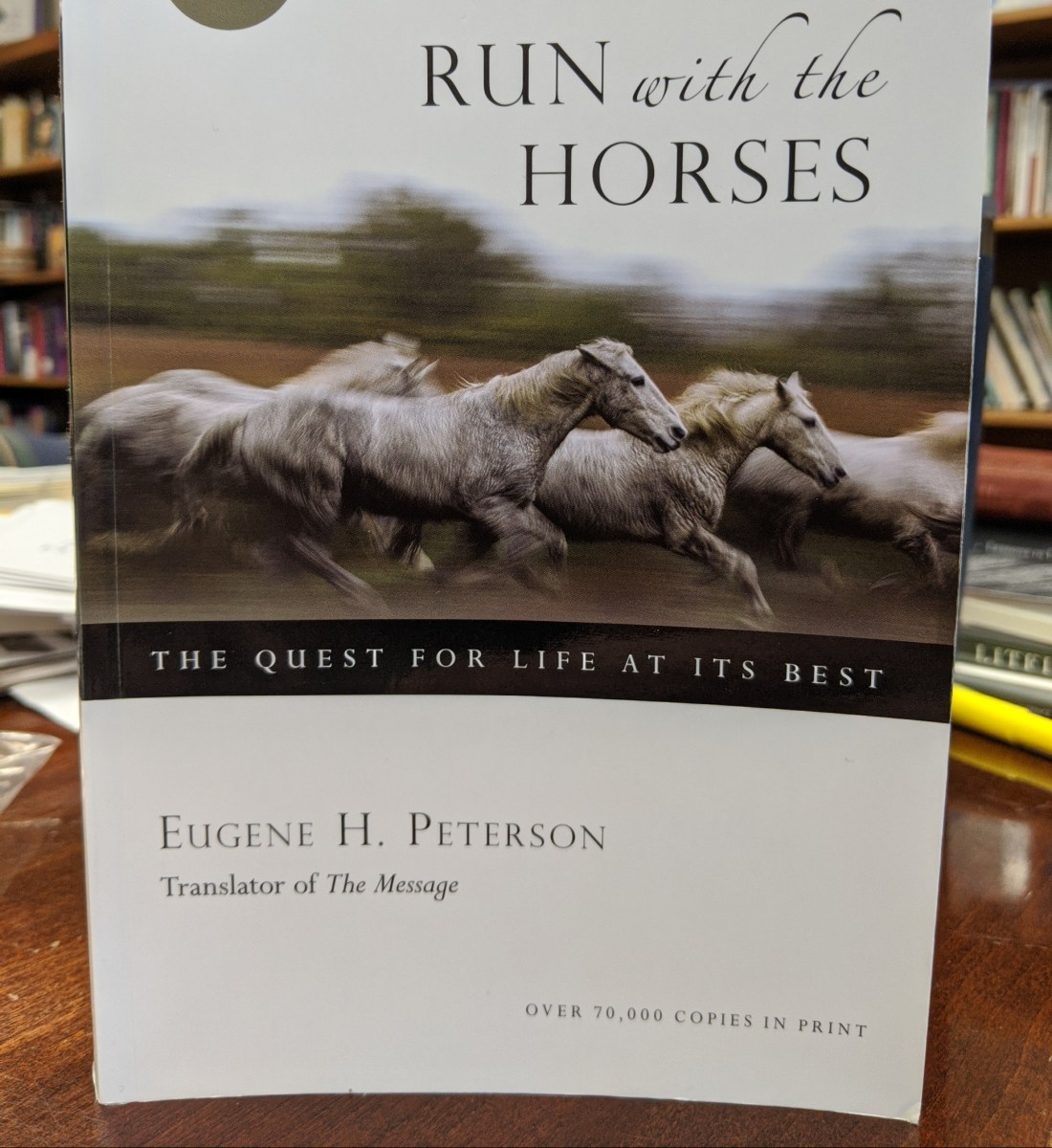 Book Review Run with the Horses by Eugene Peterson My